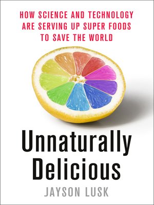 cover image of Unnaturally Delicious